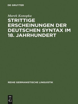 cover image of Strittige Erscheinungen der deutschen Syntax im 18. Jahrhundert